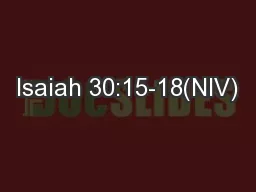 Isaiah 30:15-18(NIV)