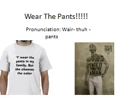 Wear The Pants!!!!!