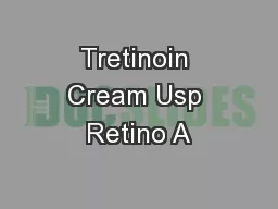 Tretinoin Cream Usp Retino A
