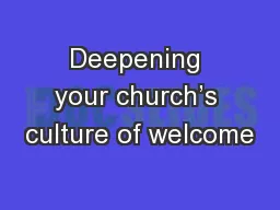 Deepening your church’s culture of welcome