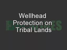 Wellhead Protection on Tribal Lands