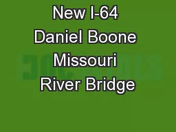 New I-64 Daniel Boone Missouri River Bridge