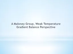 A Maloney Group, Weak Temperature Gradient Balance Perspect
