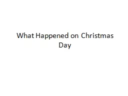 What Happened on Christmas Day