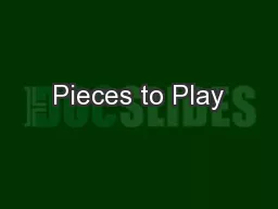 Pieces to Play
