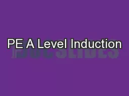 PE A Level Induction