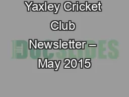 Yaxley Cricket Club Newsletter – May 2015