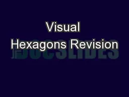 Visual Hexagons Revision