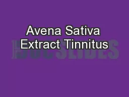 Avena Sativa Extract Tinnitus