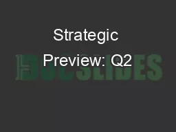 Strategic Preview: Q2