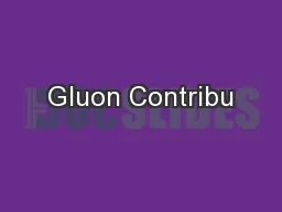 Gluon Contribu