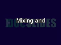 Mixing and