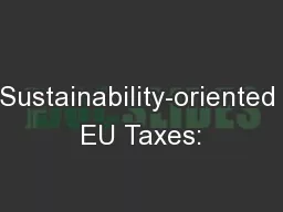 Sustainability-oriented EU Taxes: