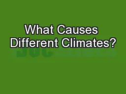 What Causes Different Climates?