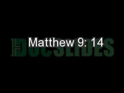   Matthew 9: 14
