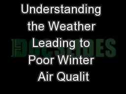 Understanding the Weather Leading to Poor Winter Air Qualit