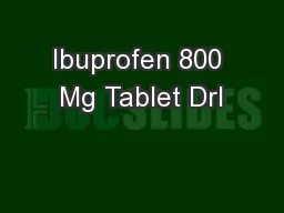 Ibuprofen 800 Mg Tablet Drl