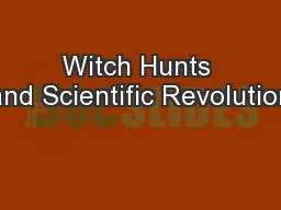 Witch Hunts and Scientific Revolution