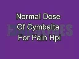 Normal Dose Of Cymbalta For Pain Hpi