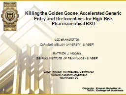 Killing the Golden Goose: Accelerated Generic Entry and the