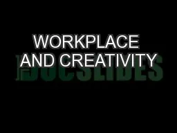 WORKPLACE AND CREATIVITY