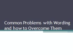 Common Problems with Wording and how to Overcome Them