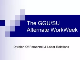 The GGU/SU Alternate WorkWeek