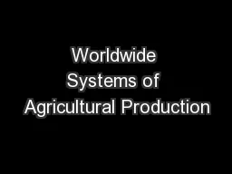 Worldwide Systems of Agricultural Production
