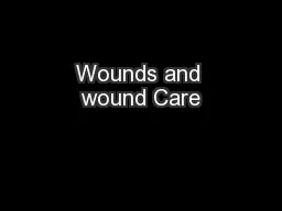 Wounds and wound Care