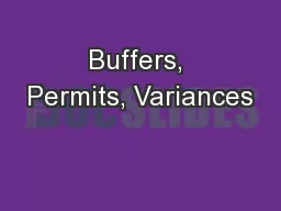 Buffers, Permits, Variances
