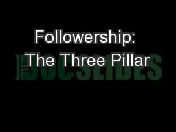 Followership: The Three Pillar