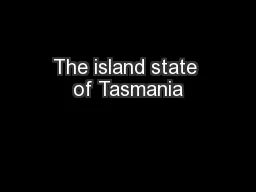 The island state of Tasmania