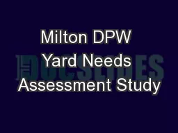 Milton DPW Yard Needs Assessment Study