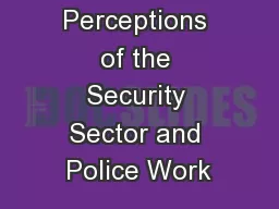 1 Public Perceptions of the Security Sector and Police Work
