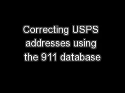 Correcting USPS addresses using the 911 database