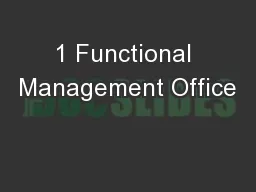 1 Functional Management Office