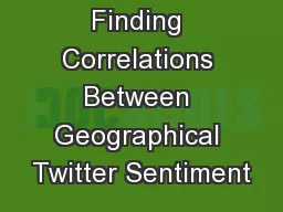 Finding Correlations Between Geographical Twitter Sentiment