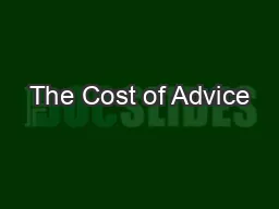 The Cost of Advice