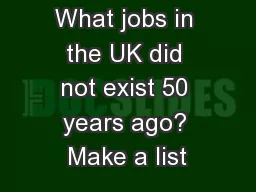 What jobs in the UK did not exist 50 years ago? Make a list