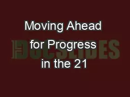 Moving Ahead for Progress in the 21
