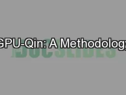 GPU-Qin: A Methodology