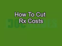 How To Cut Rx Costs
