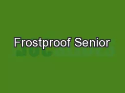 Frostproof Senior
