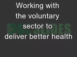 Working with the voluntary sector to deliver better health