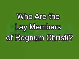 Who Are the Lay Members of Regnum Christi?