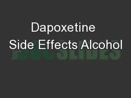 Dapoxetine Side Effects Alcohol