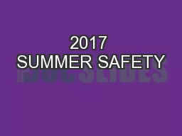 2017 SUMMER SAFETY