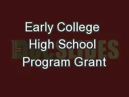 Early College High School Program Grant