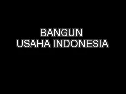 BANGUN USAHA INDONESIA