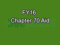 FY16 Chapter 70 Aid